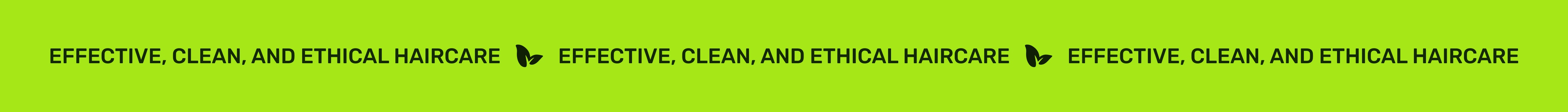 Effective, Clean, and Ethical Haircare